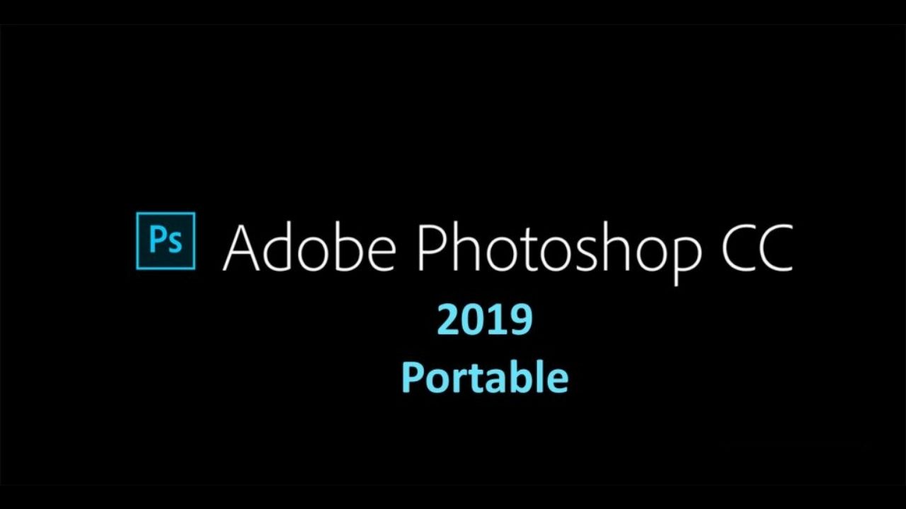 tải photoshop cc 2019 portable không cần cài đặt