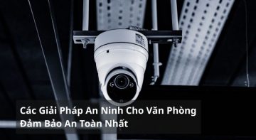 hệ thống camera giám sát cho doanh nghiệp