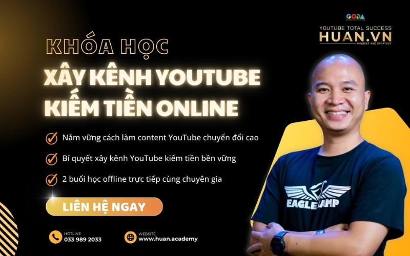 Khóa học xây kênh YouTube Huân Academy