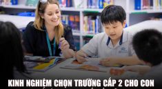 kinh nghiệm chọn trường cấp 2