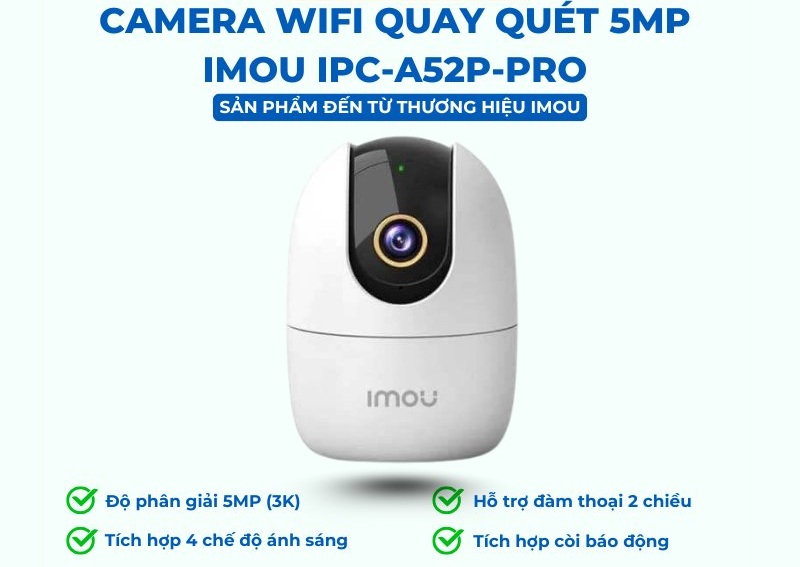 Camera Wifi quay quét 5MP Imou IPC-A52P-PRO